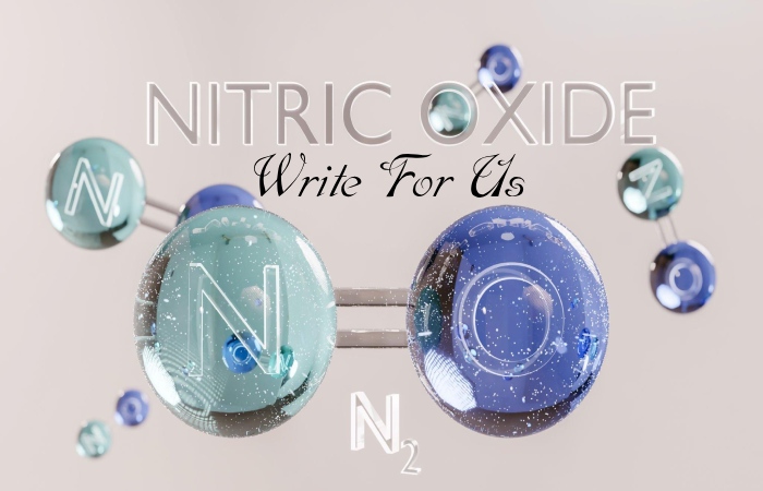 Nitric Oxide Write For Us