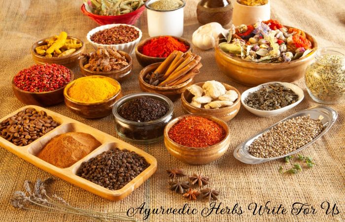 Ayurvedic Herbs Write For Us