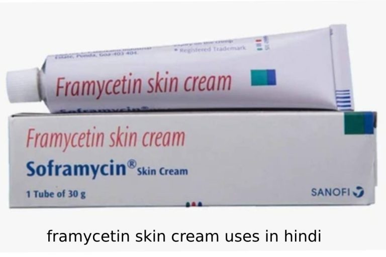 Framycetin Skin Cream Uses in Hindi